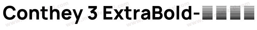 Conthey 3 ExtraBold字体转换
